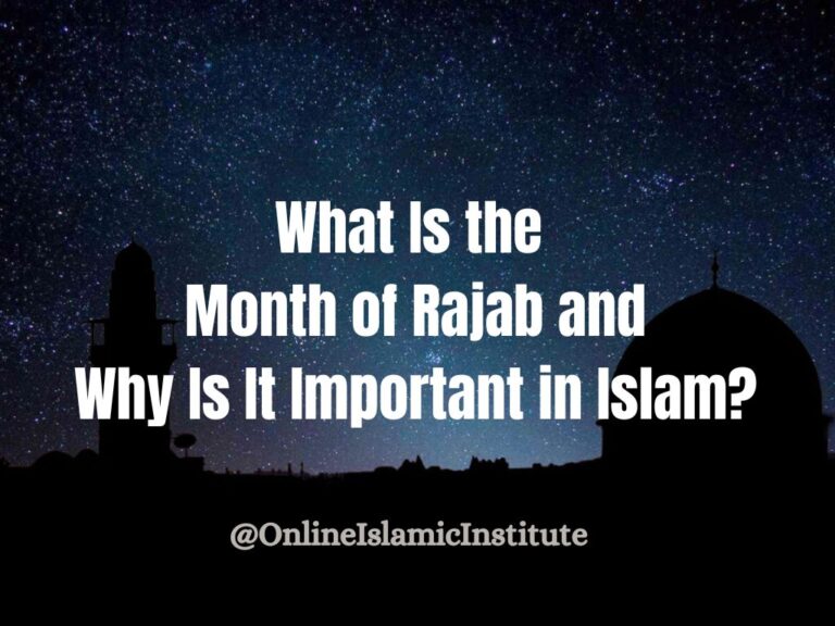 What Is the Month of Rajab and Why Is It Important in Islam? - Online ...
